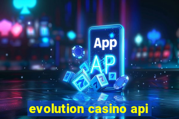 evolution casino api